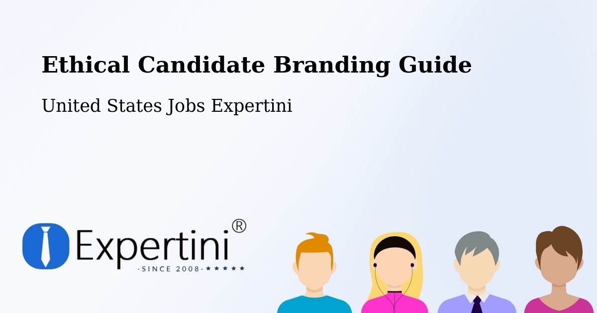 Ethical Candidate Branding Guidelines – Progress - United States Jobs Expertini